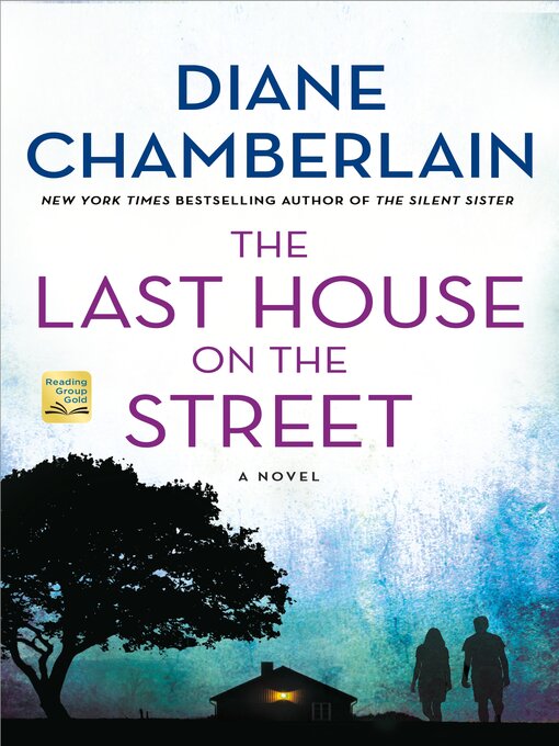 Title details for The Last House on the Street by Diane Chamberlain - Available